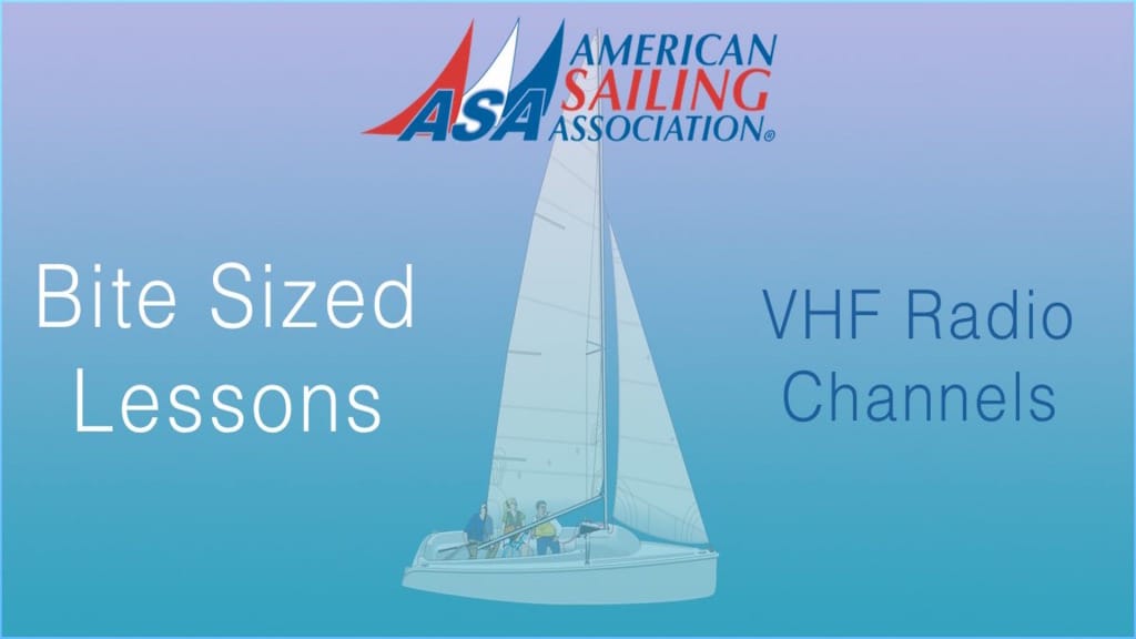 ASA's Bite Sized Lessons : VHF Radio Channels