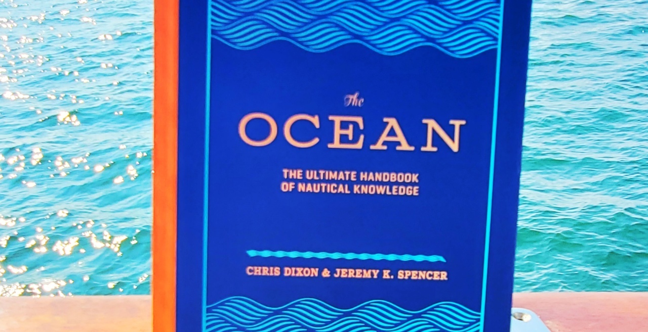 Featured image for “Book Review: The Ocean: The Ultimate Handbook of Nautical Knowledge"